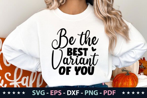Be the Best Variant of You SVG Graphics