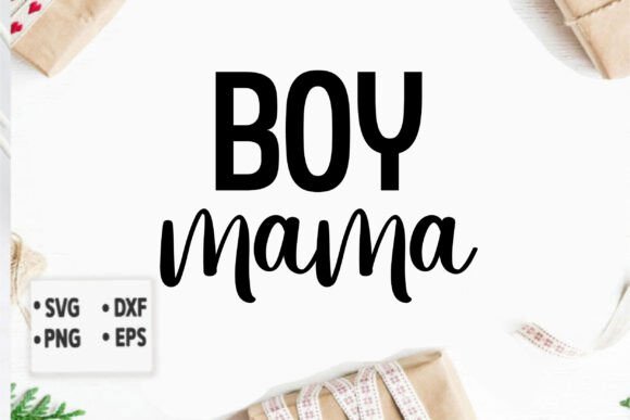 Boy Mama Graphics & T-Shirt Designs for Branding