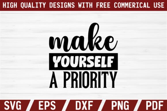 Make Yourself a Priority SVG Graphics