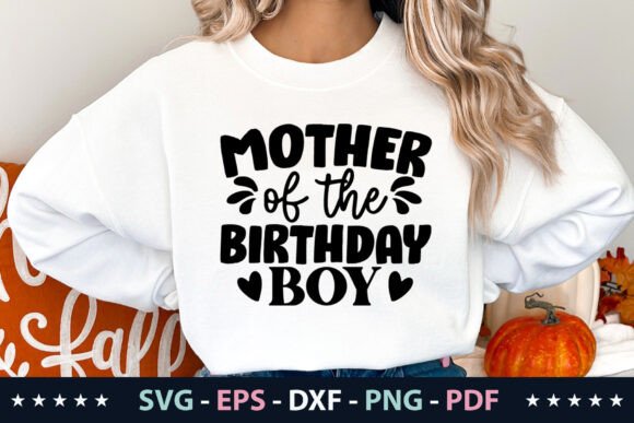 Mother of the Birthday Boy SVG Graphics