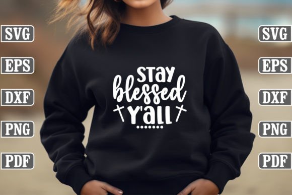 Stay Blessed Y all Craft SVG