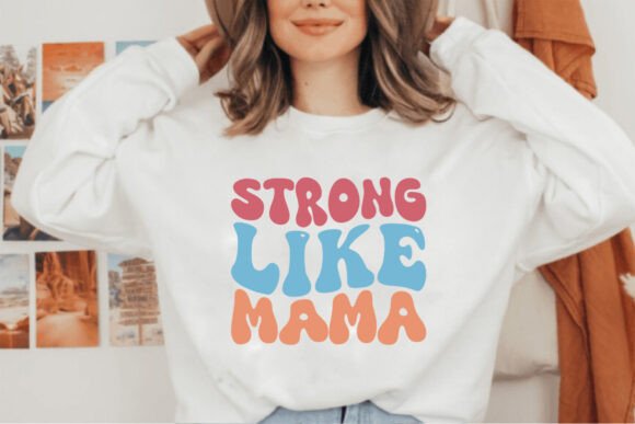 Strong Like Mama Retro Graphics