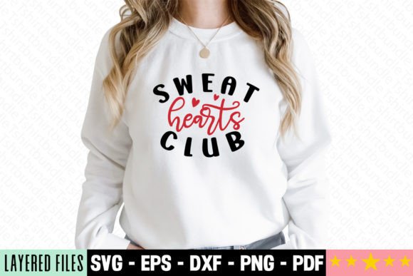 Sweat Hearts Club Craft SVG: Graphics for T-Shirt Designs