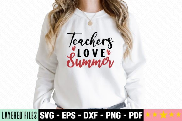 Teachers Love Summer Craft SVG: Graphics and T-Shirt Designs