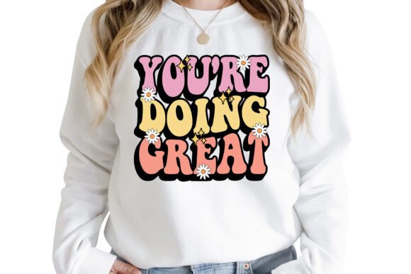You re Doing Great Retro